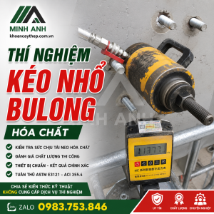 Thí nghiệm kéo nhổ bulong hóa chất "