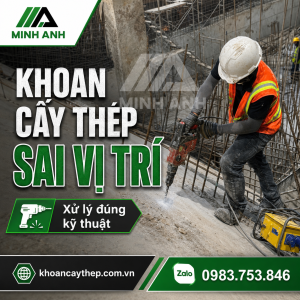 Khoan cấy thép sai vị trí
